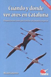 CUANDO Y DONDE VER AVES EN CATALUÑA - 9788494445934